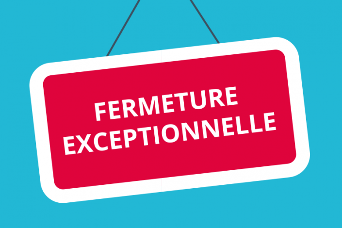 FermetureExceptionnelle